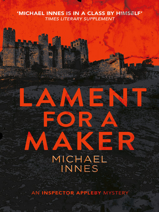 Title details for Lament for a Maker by Michael Innes - Available